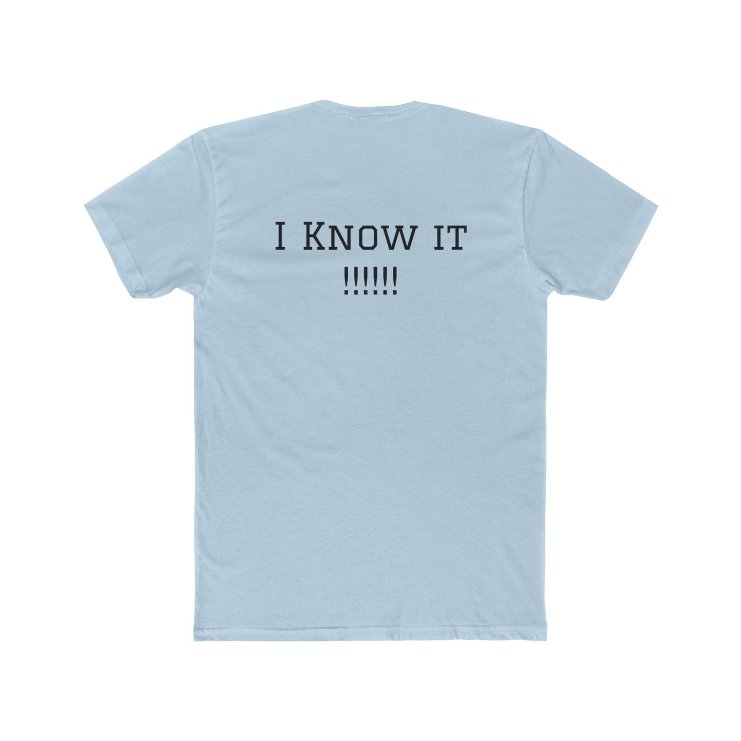 I Don't Think I'm Better Than You… / I Know It Tee — Funny Slogan Crewneck T‑Shirt