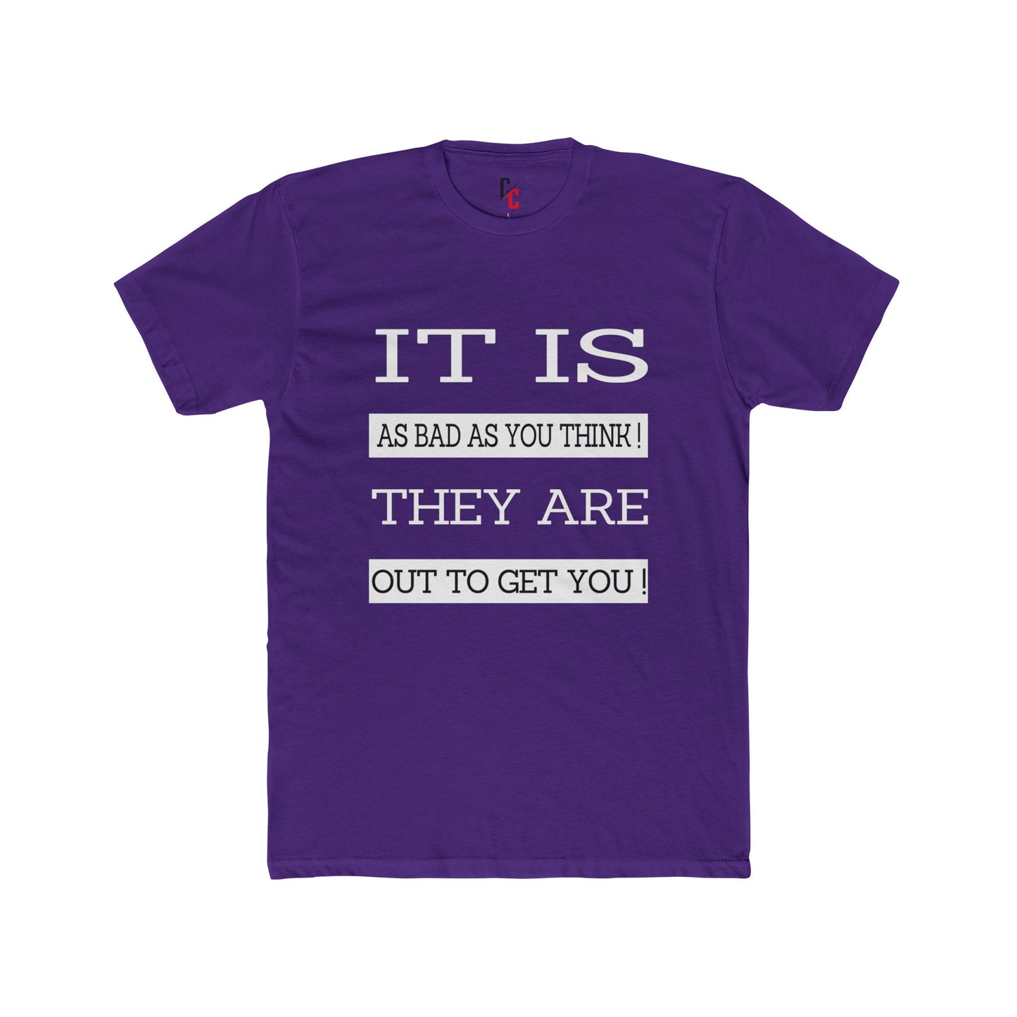 "Out to Get You" T‑Shirt