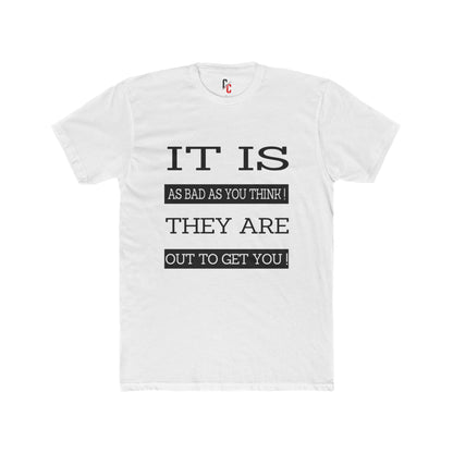 "Out to Get You" T‑Shirt