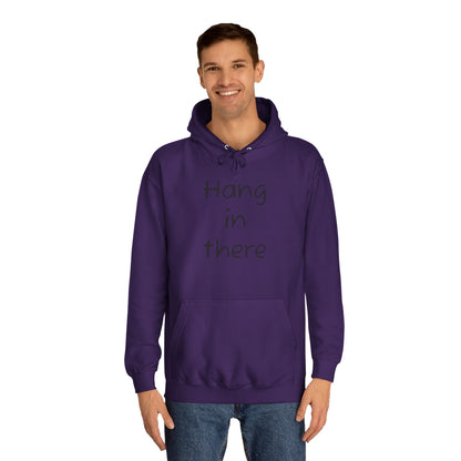 Hoodie — "Hang In There" Minimal Graphic Hoodie