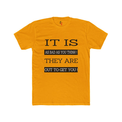 "Out to Get You" T‑Shirt