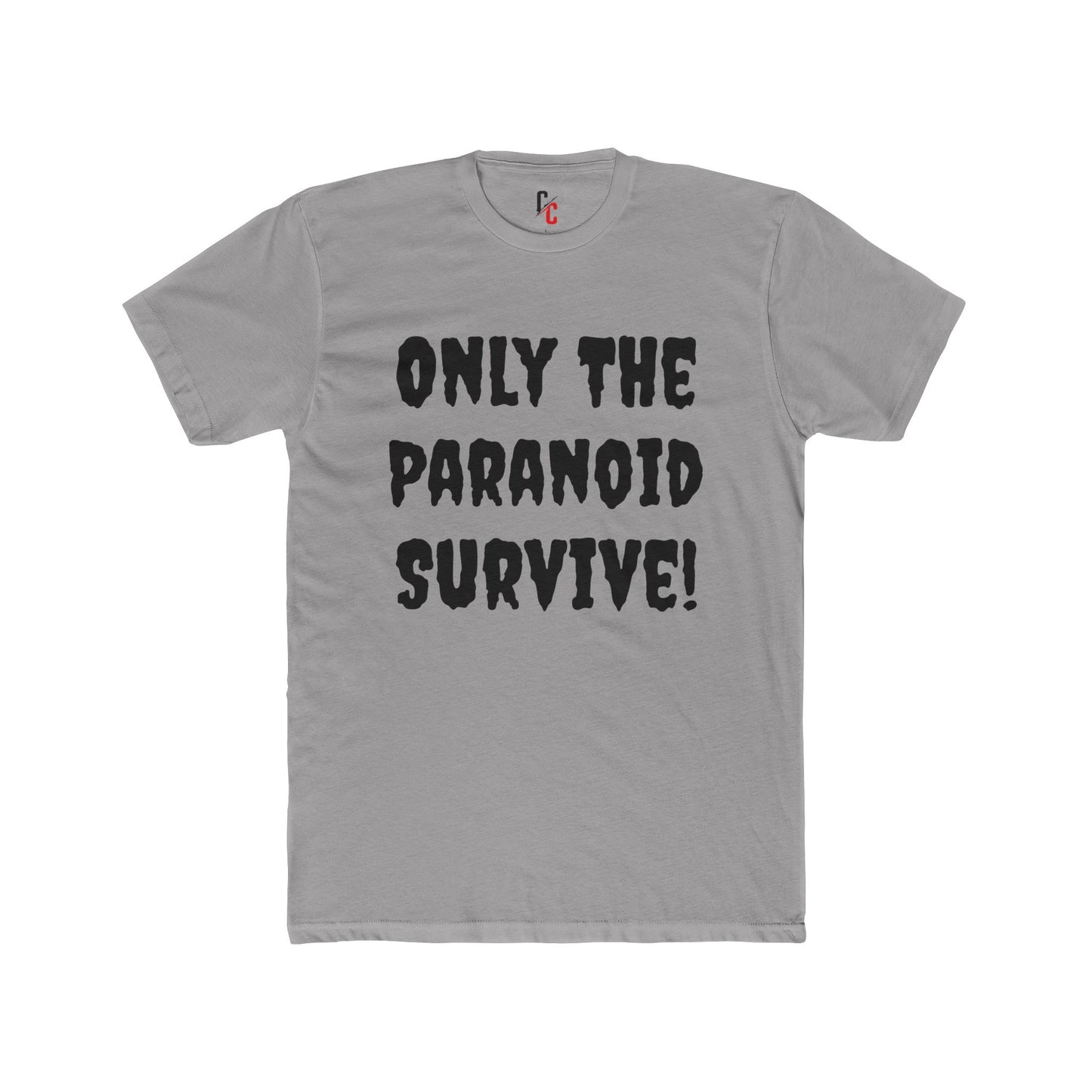 Only The Paranoid Survive T-Shirt