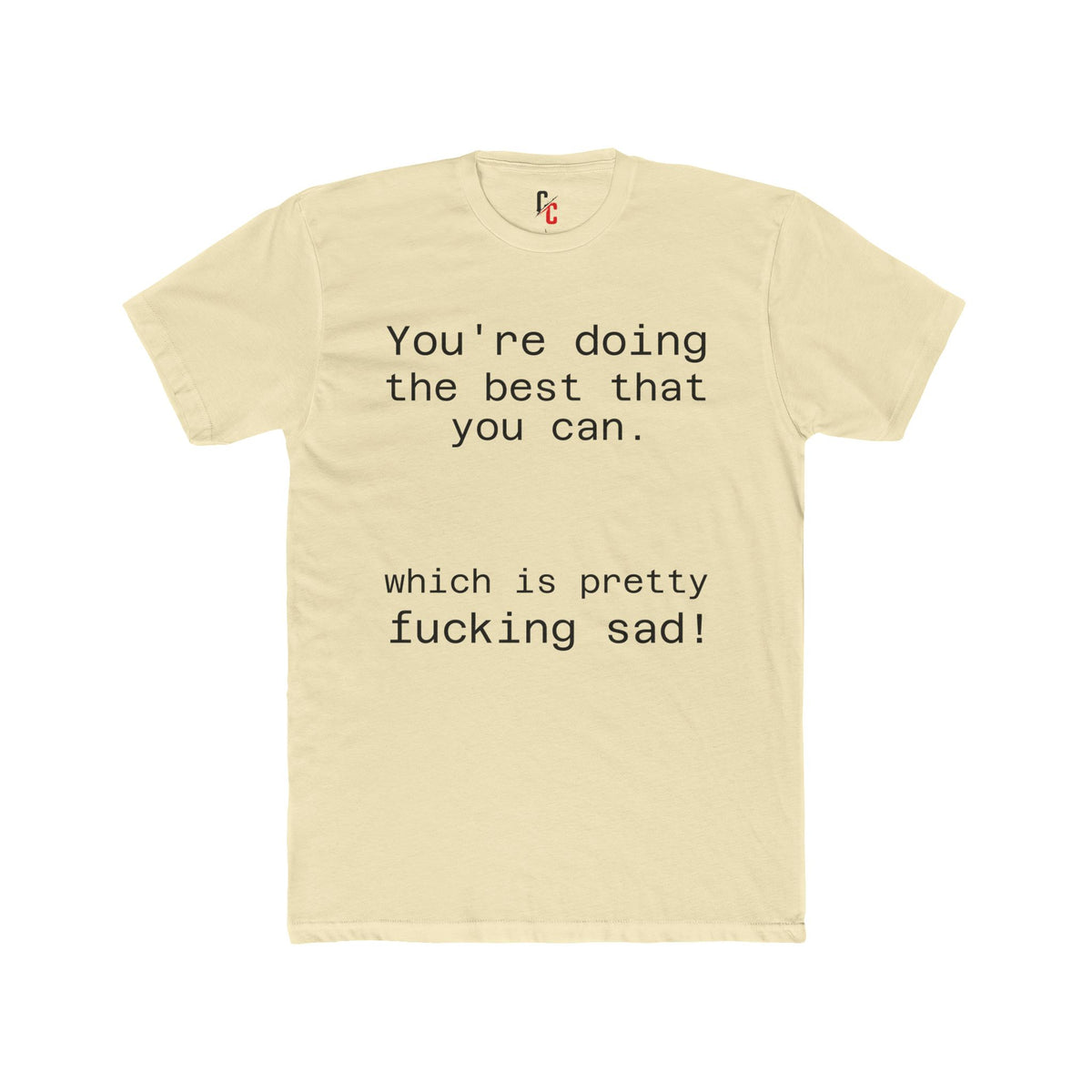 Pretty sad T-shirt