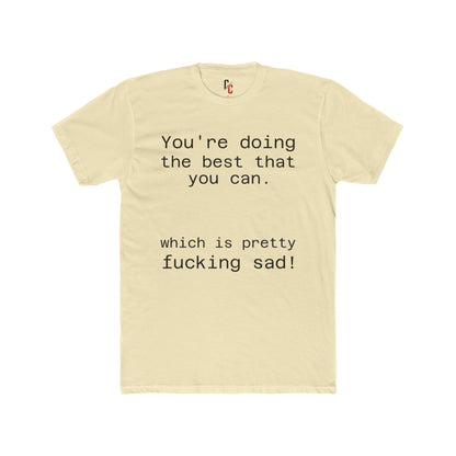 Pretty sad T-shirt