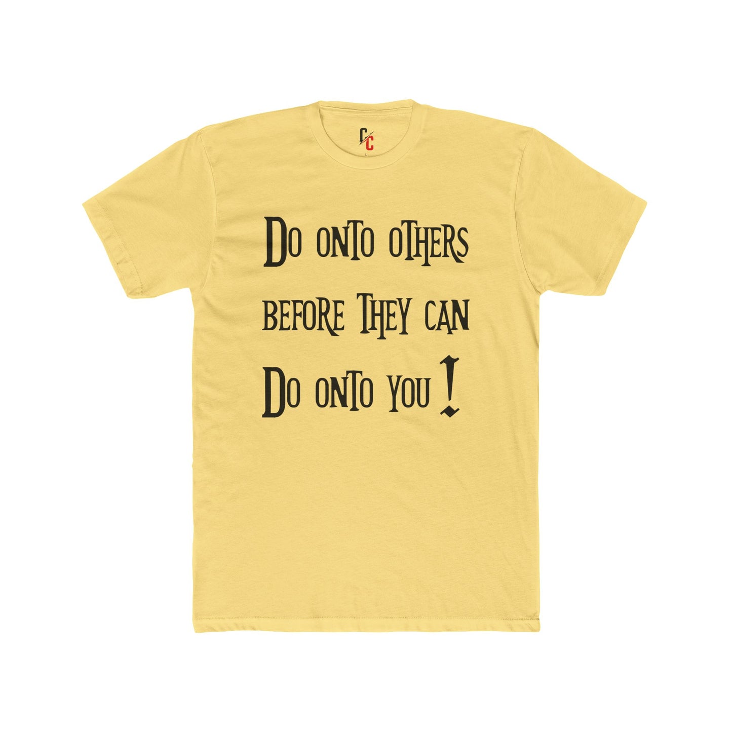 Do Onto Others Tee