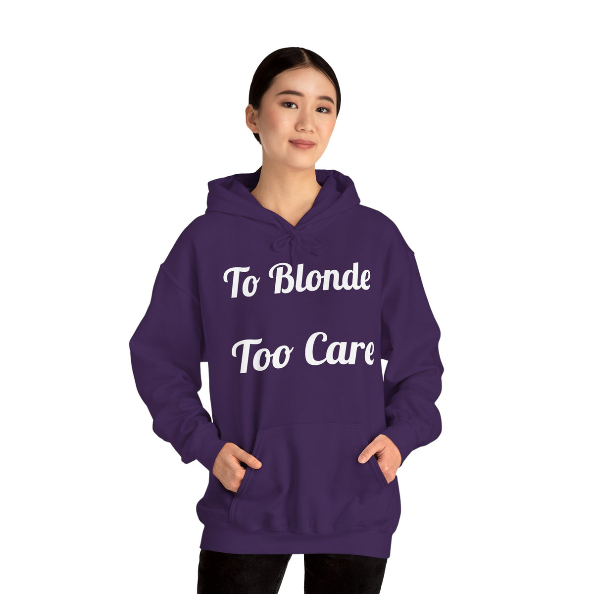 To Blonde Too Care Hoodie — Pullover