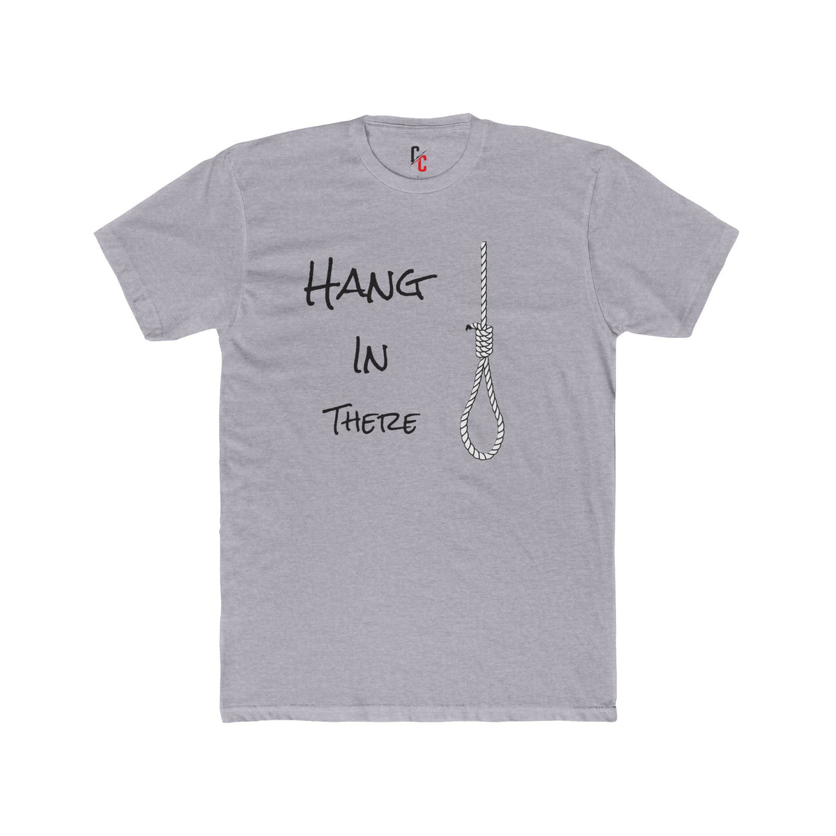 Hang In There T-Shirt