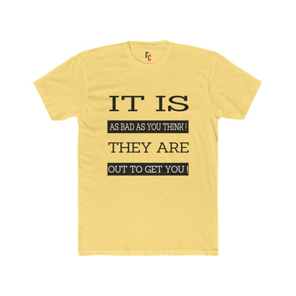 "Out to Get You" T‑Shirt