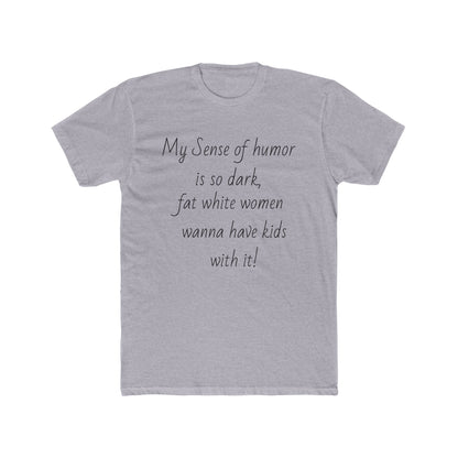 Dark Humor T-shirt