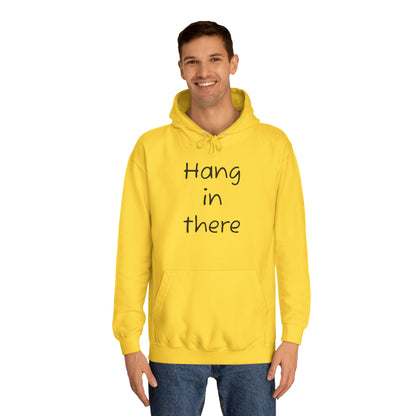 Hoodie — "Hang In There" Minimal Graphic Hoodie