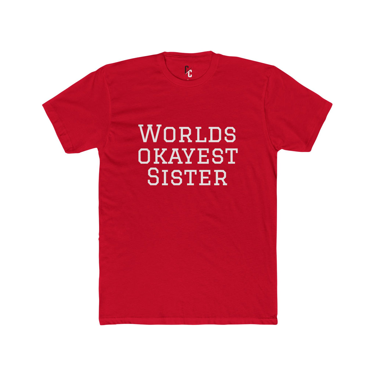 World’s Okayest Sister T-Shirt
