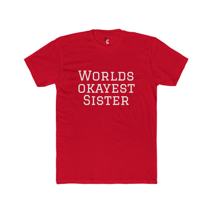 World’s Okayest Sister T-Shirt