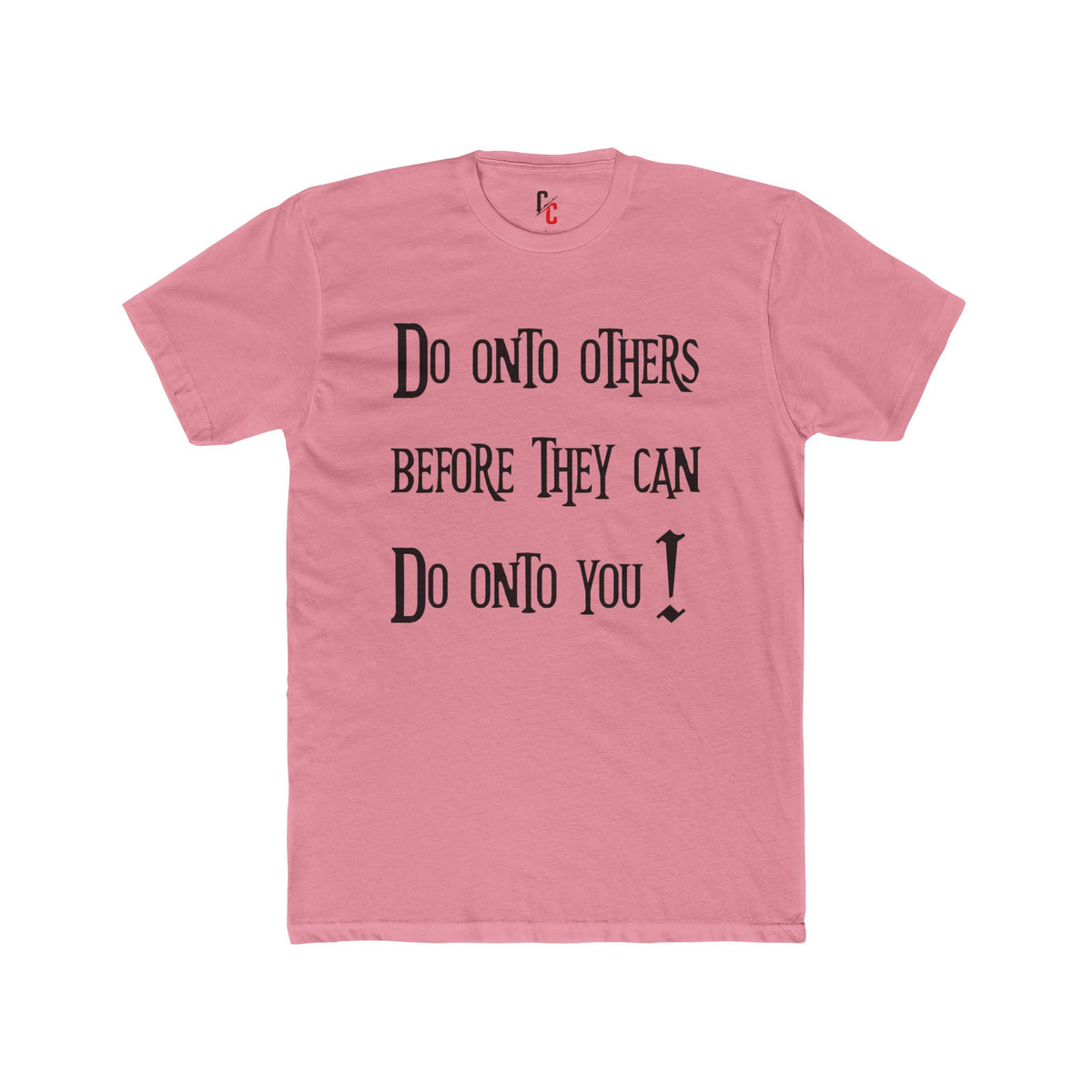 Do Onto Others Tee