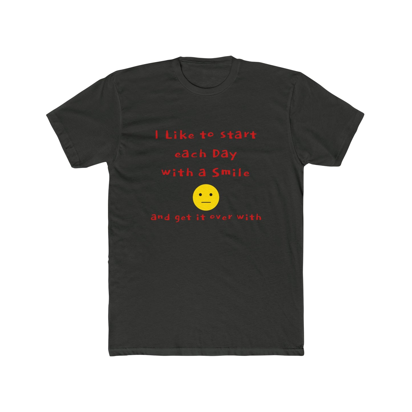 Smile Then Get Over It T-Shirt — Funny Sarcastic Emoji Tee