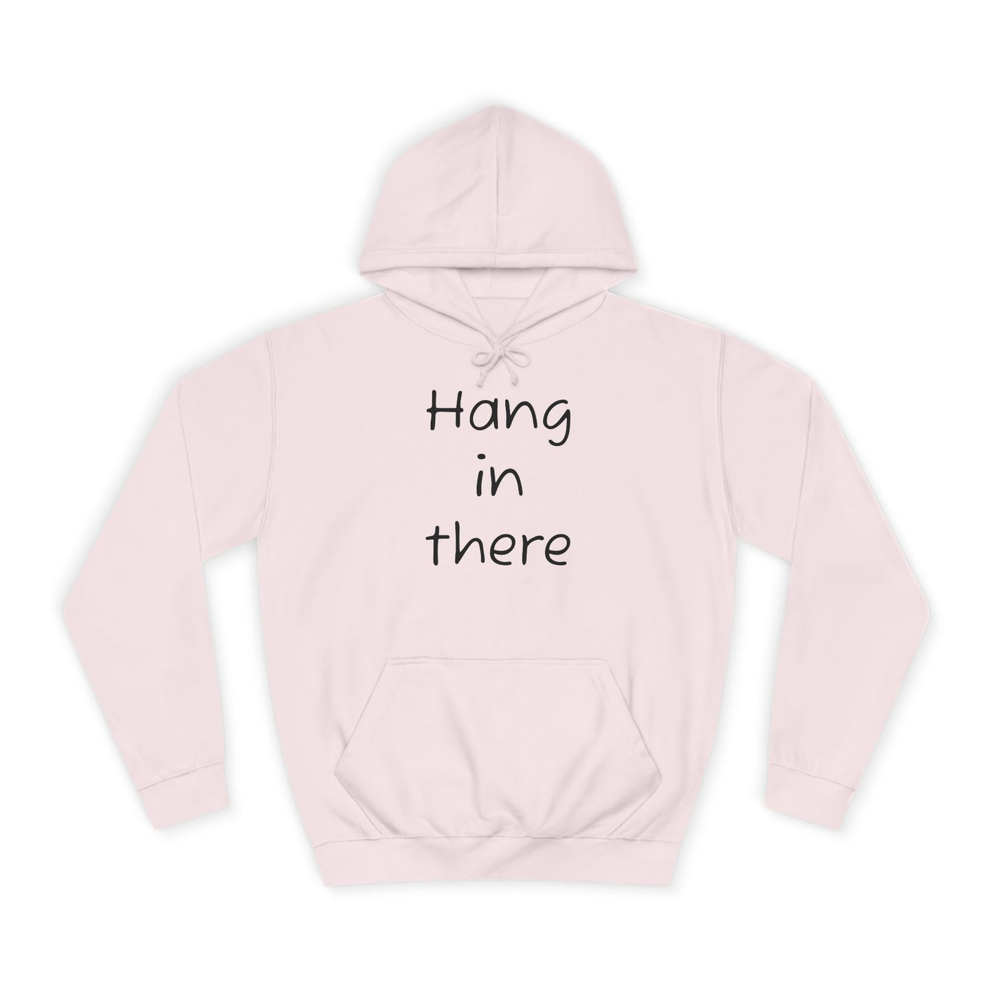 Hoodie — "Hang In There" Minimal Graphic Hoodie