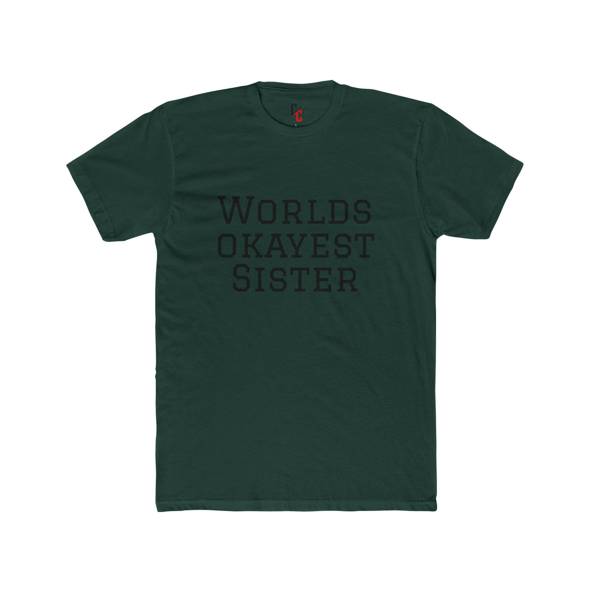 World’s Okayest Sister T-Shirt
