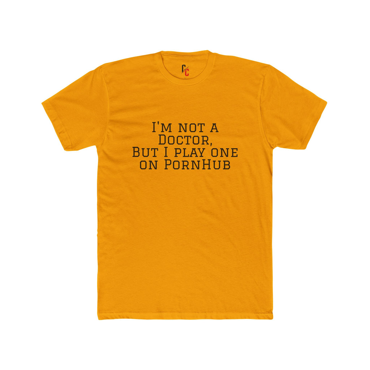 “Not a Doctor” T-Shirt